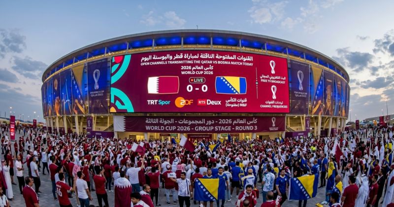 القنوات المفتوحة الناقلة لمباراة قطر والبوسنة اليوم في كأس العالم 2026