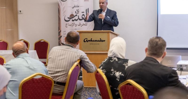 "بيت مال القدس" ترعى ملتقى القدس للحرف والإبداع لتعزيز الحراك الثقافي في المدينة